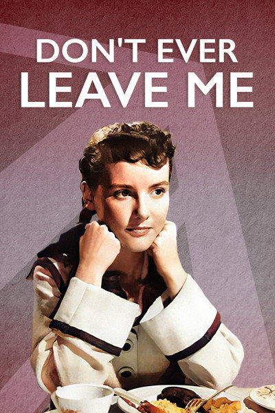 Póster de Don't Ever Leave Me