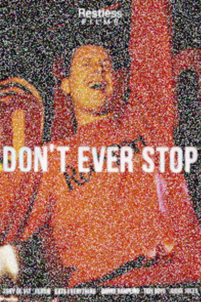 Póster de Don't Ever Stop