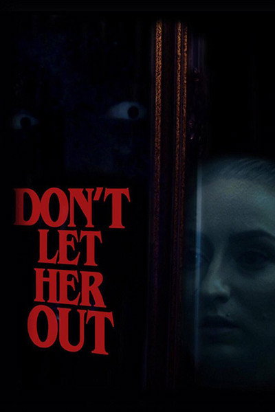 Póster de Don't Let Her Out