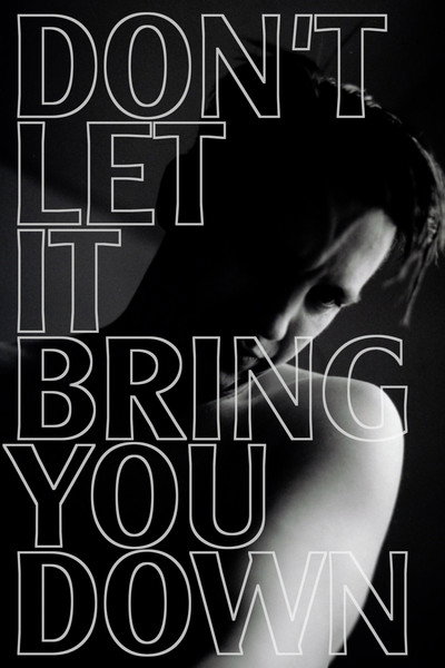 Póster de Don't Let It Bring You Down