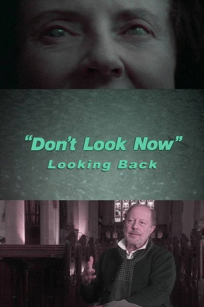 Póster de Don't Look Now: Looking Back