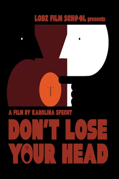 Póster de Don't Lose Your Head