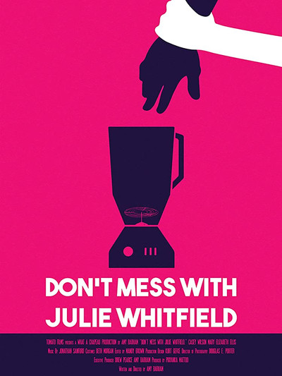 Póster de Don't Mess with Julie Whitfield