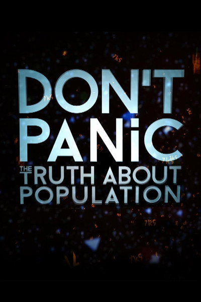 Póster de Don't Panic: The Truth About Population
