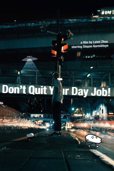 Póster de Don't Quit Your Day Job!