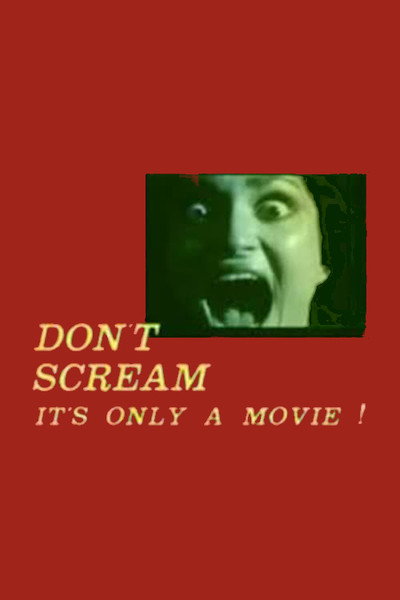 Póster de Don't Scream: It's Only a Movie!