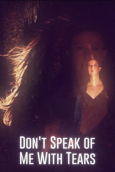 Póster de Don't Speak of Me with Tears