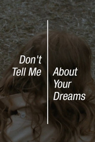 Póster de Don't Tell Me About Your Dreams