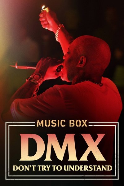 Póster de Don't Try to Understand: A Year in the Life of Earl 'DMX' Simmons