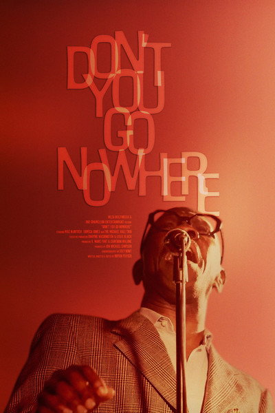 Póster de Don't You Go Nowhere