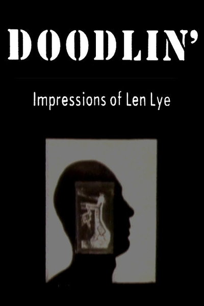 Póster de Doodlin': Impressions of Len Lye