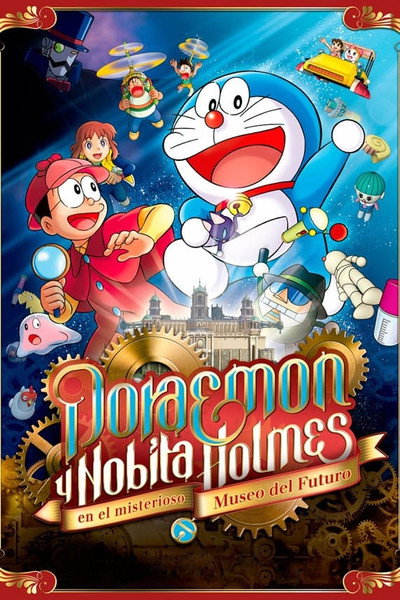 Póster de Doraemon i Nobita Holmes al misteriós Museu del Futur