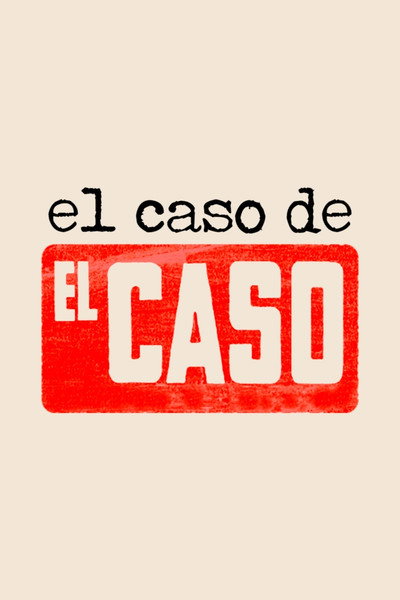 Póster de Dos crímenes por semana. El caso de EL CASO