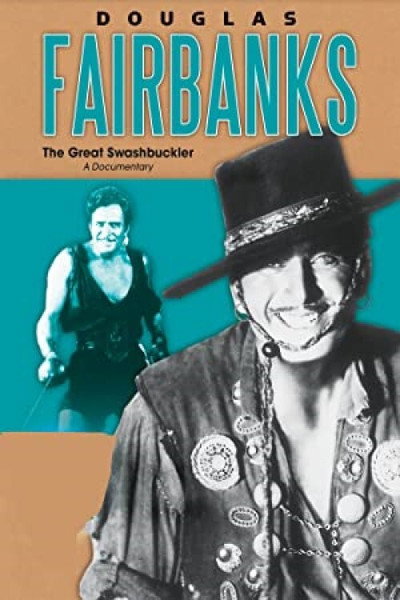Póster de Douglas Fairbanks: The Great Swashbuckler