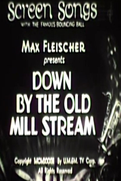 Póster de Down by the Old Mill Stream
