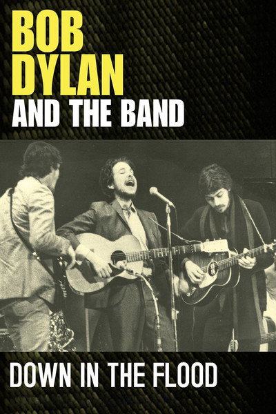 Póster de Down in the Flood: Bob Dylan, the Band & the Basement Tapes