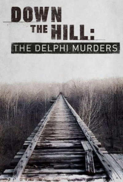 Póster de Down the Hill: The Delphi Murders