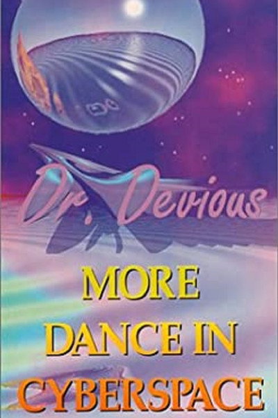 Póster de Dr. Devious: More Dance in Cyberspace