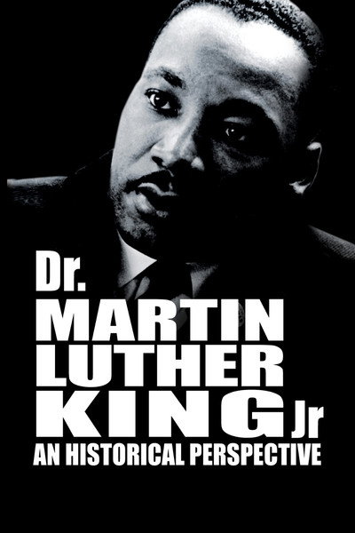 Póster de Dr. Martin Luther King, Jr.: A Historical Perspective