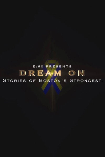 Póster de Dream On: Stories of Boston's Strongest