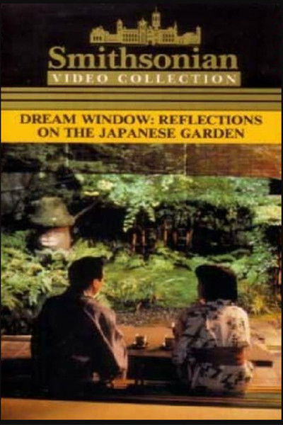 Póster de Dream Window: Reflections on the Japanese Garden