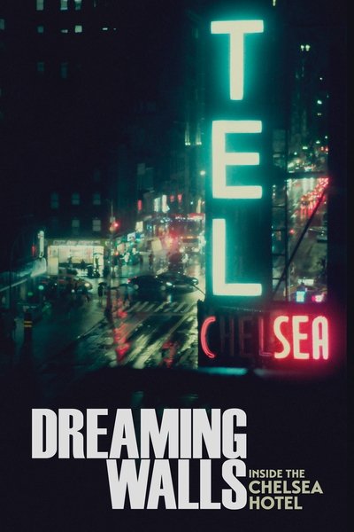 Póster de Dreaming Walls: Inside the Chelsea Hotel