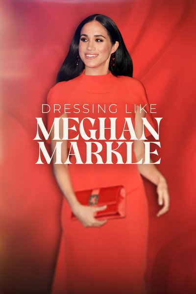 Póster de Dressing Like Meghan Markle