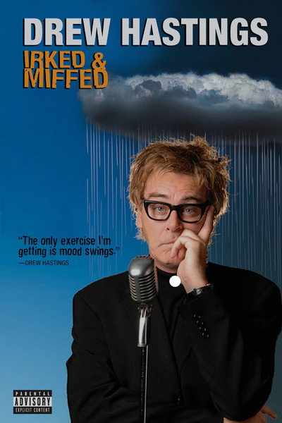 Póster de Drew Hastings: Irked & Miffed