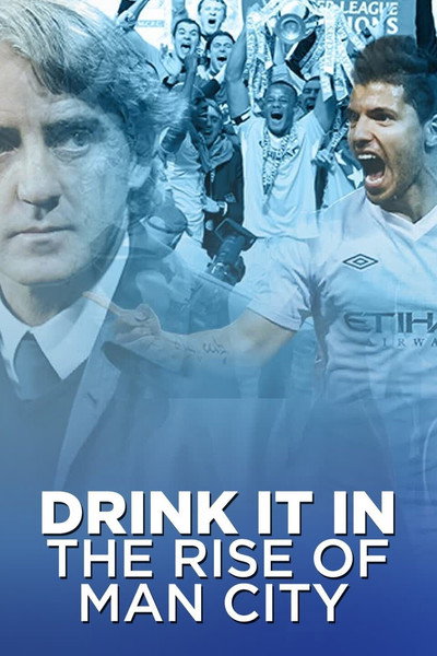 Póster de Drink It In: The Rise of Man City