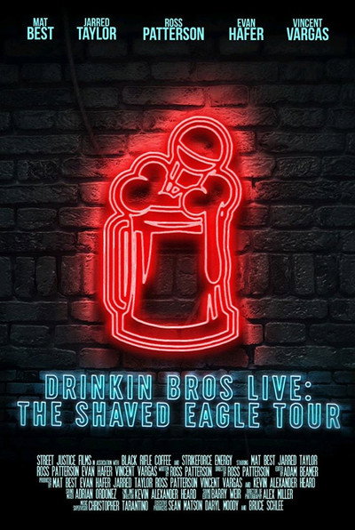 Póster de Drinkin' Bros Live: The Shaved Eagle Tour