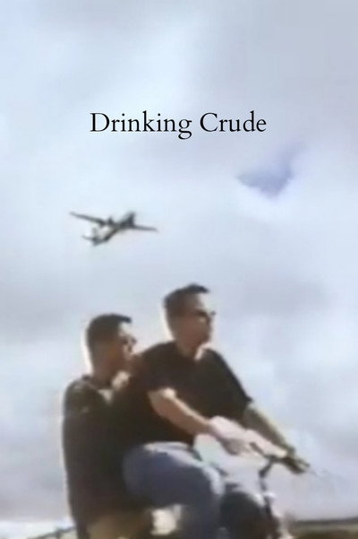 Póster de Drinking Crude