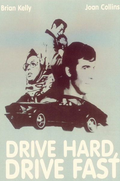 Póster de Drive Hard, Drive Fast