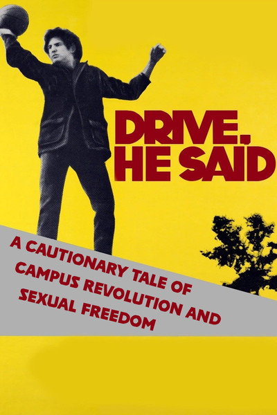 Póster de Drive He Said: A Cautionary Tale of Campus Revolution and Sexual Freedom