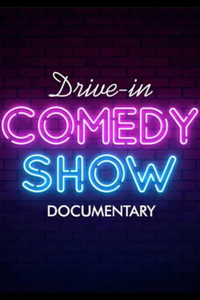 Póster de Drive in Comedy Documentary