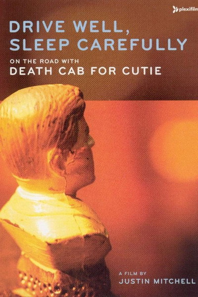 Póster de Drive Well, Sleep Carefully: On the Road with Death Cab for Cutie