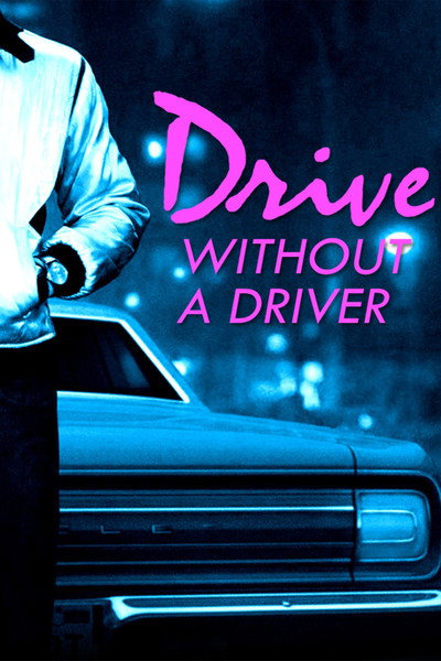 Póster de Drive Without a Driver