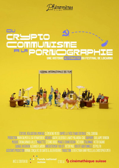 Póster de Du Cryptocommunisme À La Pornographie : Une Histoire Alternative Du Festival De Locarno