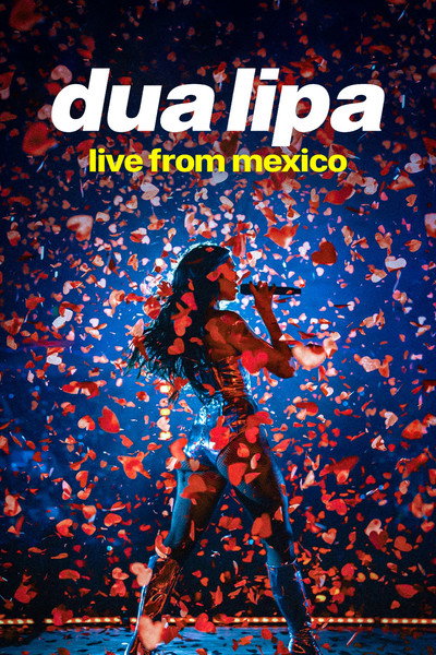 Póster de Dua Lipa Live from Mexico
