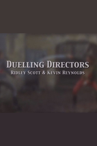 Póster de Duelling Directors: Ridley Scott & Kevin Reynolds