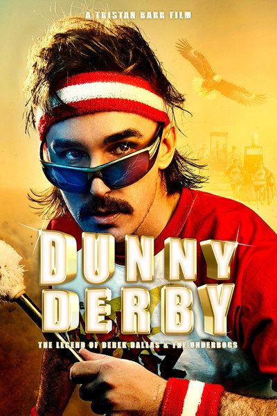 Póster de Dunny Derby - The Legend of Derek Dallas & The Underbogs
