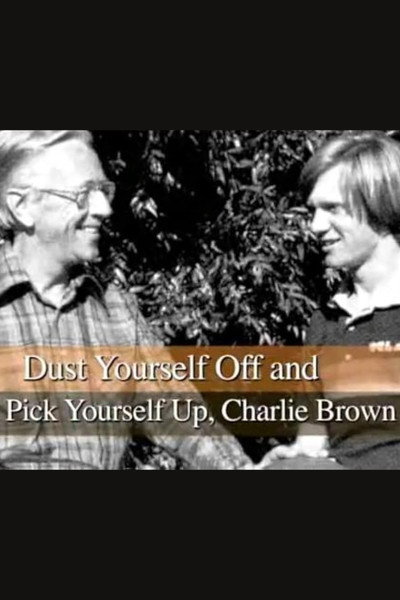 Póster de Dust Yourself Off and Pick Yourself Up, Charlie Brown