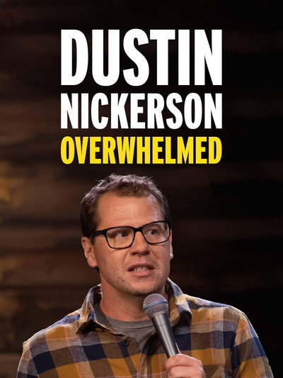 Póster de Dustin Nickerson: Overwhelmed
