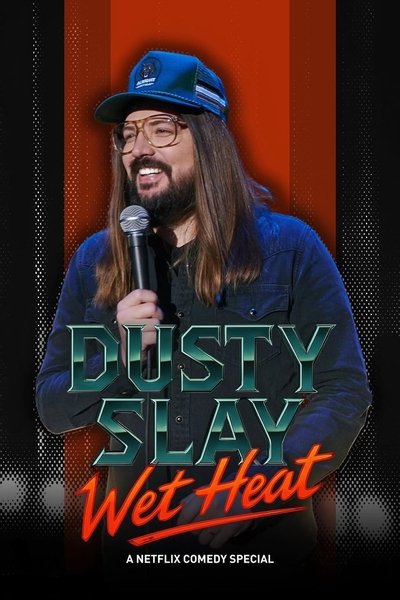Póster de Dusty Slay: Wet Heat