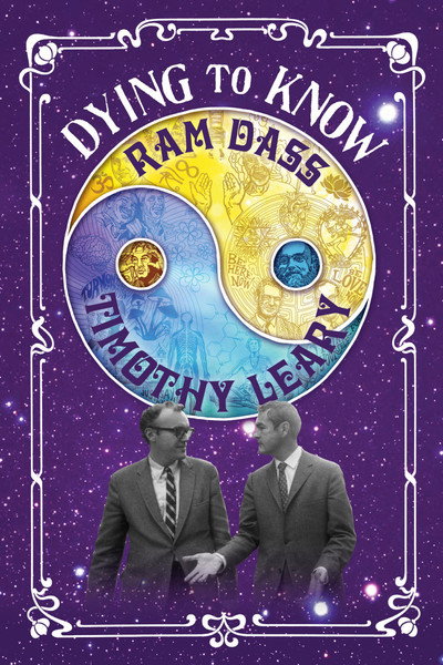 Póster de Dying to Know: Ram Dass & Timothy Leary