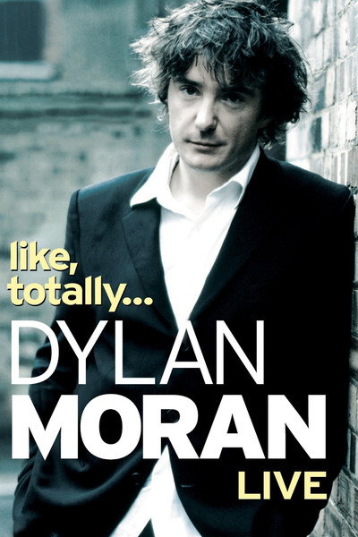 Póster de Dylan Moran: Like, Totally