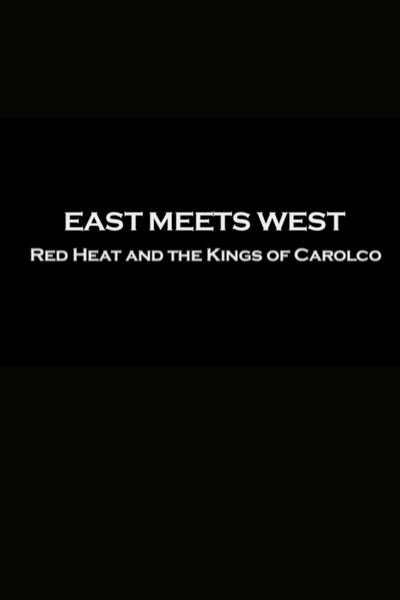 Póster de East Meets West: 'Red Heat' and the Kings of Carolco