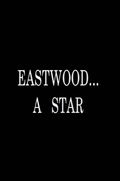 Póster de Eastwood... A Star
