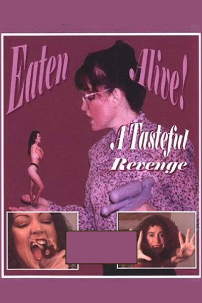 Póster de Eaten Alive: A Tasteful Revenge