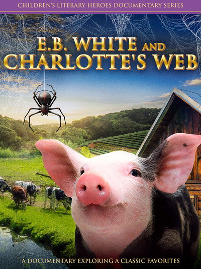 Póster de E.B. White and Charlotte's Web