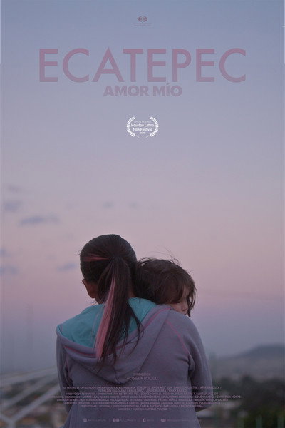 Póster de Ecatepec, amor mío